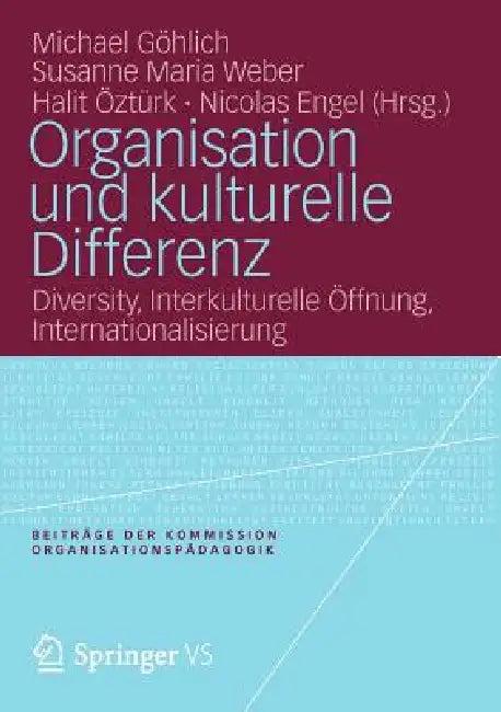 Organisation Und Kulturelle Differenz (English, Michael Göhlich | Susanne Maria Weber | Halit Öztürk)