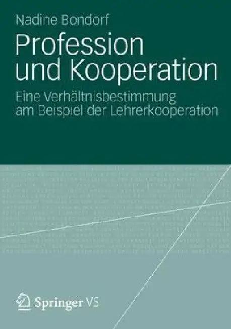 Profession Und Kooperation (English, Nadine Bondorf)