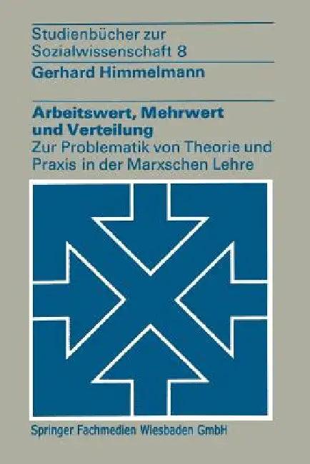 Arbeitswert, Mehrwert Und Verteilung (English, Gerhard Himmelmann)