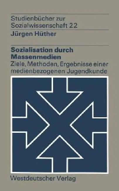 Sozialisation Durch Massenmedien (English, Jürgen Hüther)