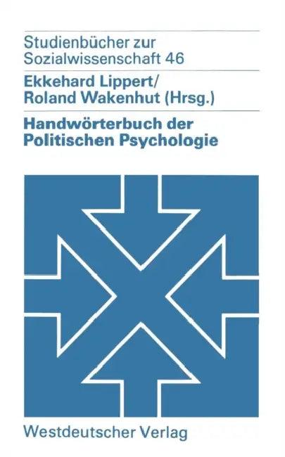 Handwörterbuch Der Politischen Psychologie (English, Ekkehard Lippert | Roland Wakenhut)