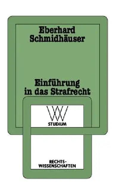 Einführung in Das Strafrecht (English, Eberhard Schmidhäuser)