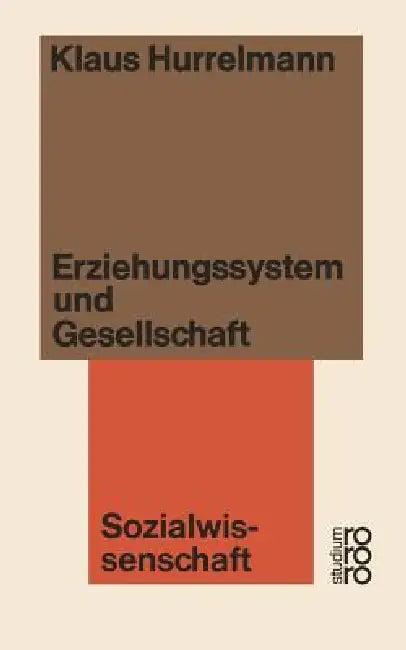 Erziehungssystem Und Gesellschaft (English, Klaus Hurrelmann)