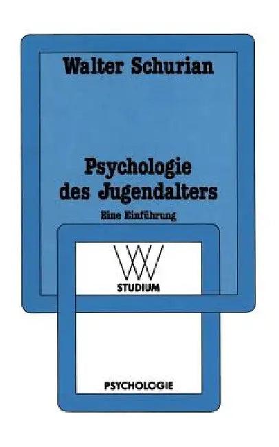 Psychologie Des Jugendalters (English, Walter Schurian)