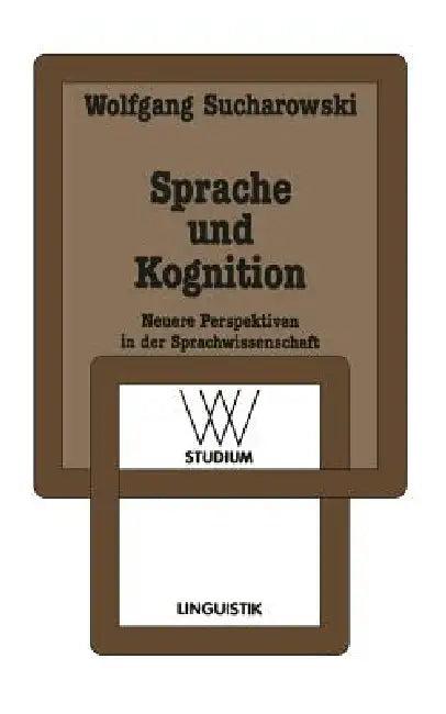 Sprache Und Kognition (English, Wolfgang Sucharowski)