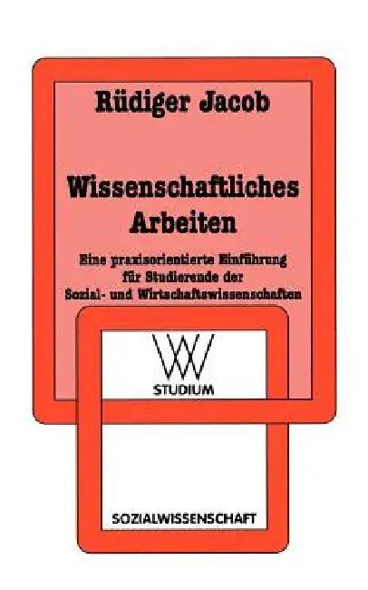 Wissenschaftliches Arbeiten (English, Rüdiger Jacob)