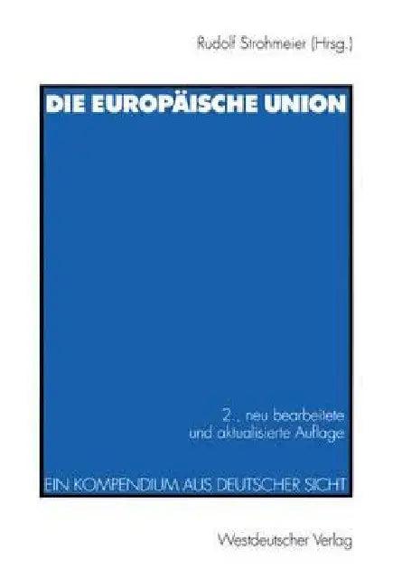 Die Europäische Union (English, Rudolf Strohmeier)