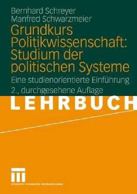 Grundkurs Politikwissenschaft (English, Bernhard Schreyer | Manfred Schwarzmeier)