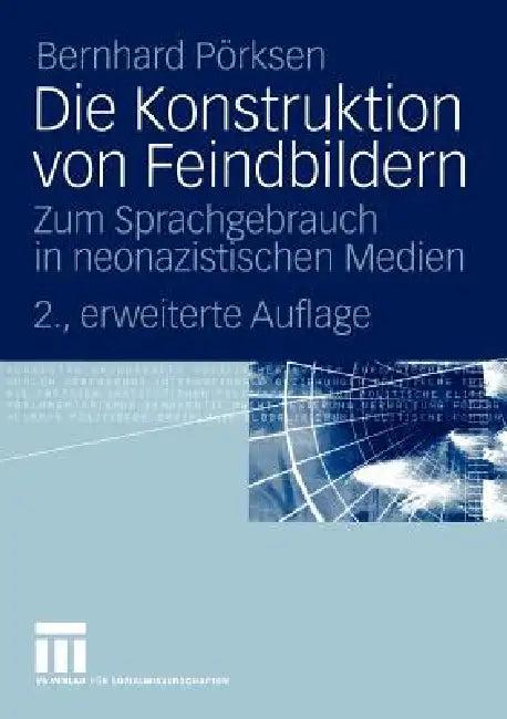 Die Konstruktion Von Feindbildern (English, Bernhard Pörksen)