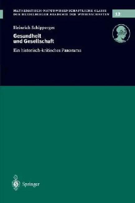 Gesundheit Und Gesellschaft (English, Heinrich Schipperges)