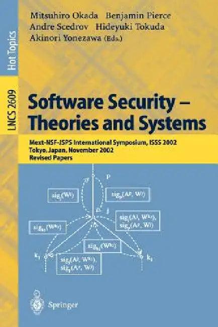 Software Security -- Theories and Systems (English, Mitsuhiro Okada | Benjamin Pierce | Andre Scedrov)