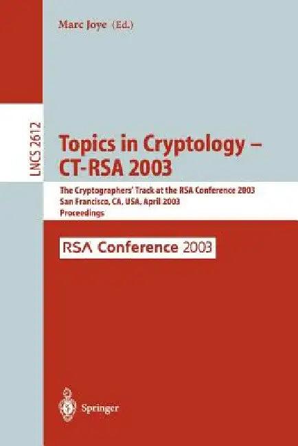 Topics in Cryptology -- Ct-Rsa 2003 (English, Marc Joye)