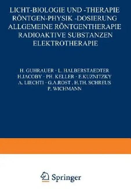 Licht-Biologie Und -Therapie Röntgen-Physik -Dosierung (English, H. Guhrauer | L. Halberstaedter | H. Jacoby)