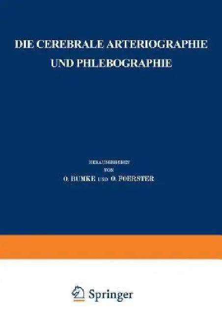 Die Cerebrale Arteriographie Und Phlebographie (English, E. Moniz)