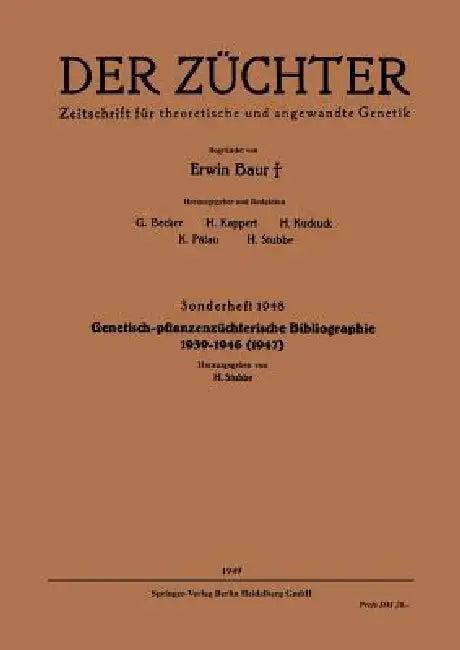 Genetisch-Pflanzenzüchterische Bibliographie 1939-1946(1947) (English, Hans V. Stubbe)