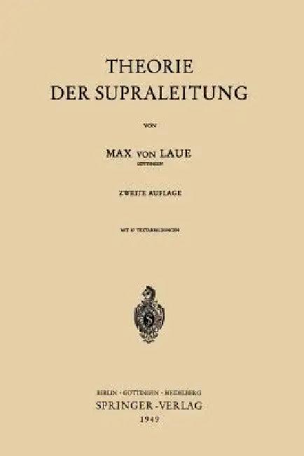 Theorie Der Supraleitung (English, Max V. Laue)