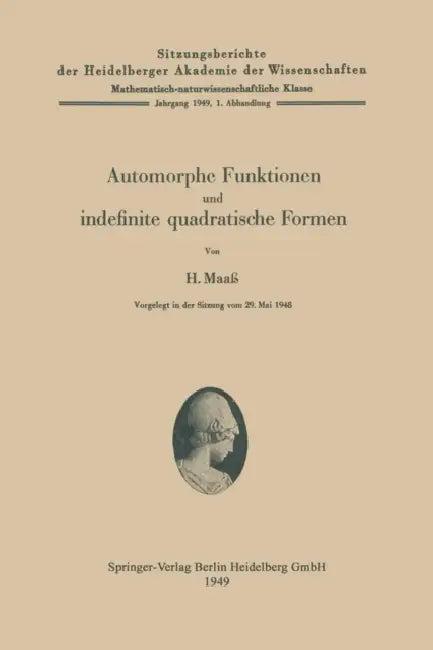 Automorphe Funktionen Und Indefinite Quadratische Formen (English, Hans Maass)