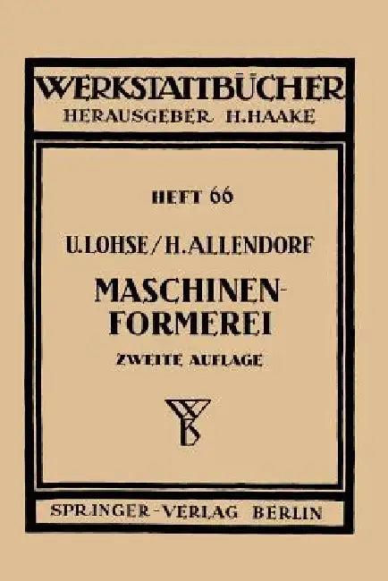 Maschinenformerei (English, H. Allendorf)