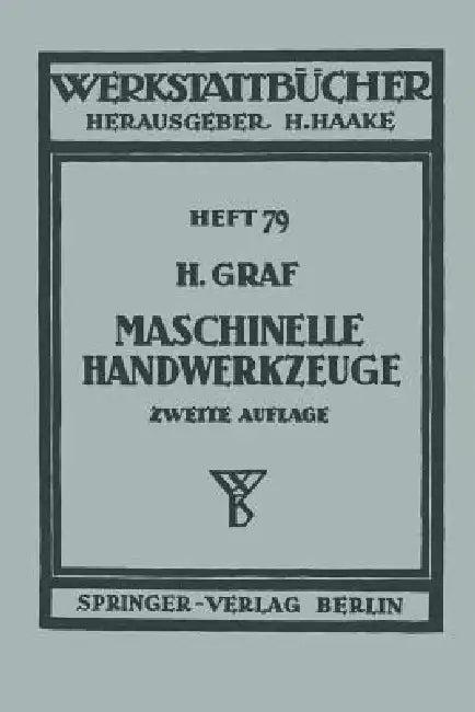 Maschinelle Handwerkzeuge (English, H. Graf)