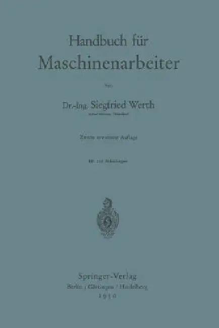 Handbuch Für Maschinenarbeiter (English, Siegfried Werth)
