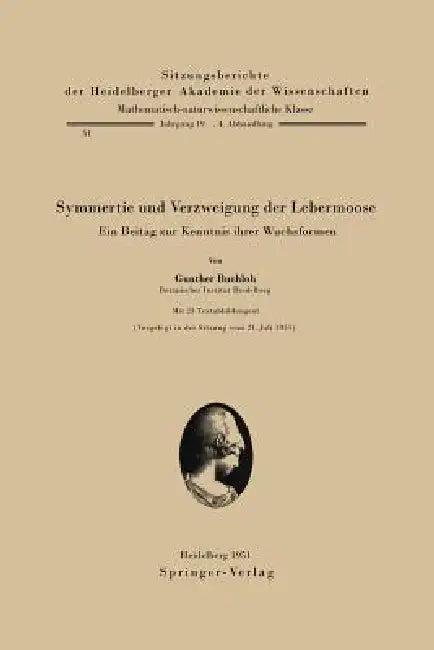 Symmetrie Und Verzweigung Der Lebermoose (English, G. Buchloh)