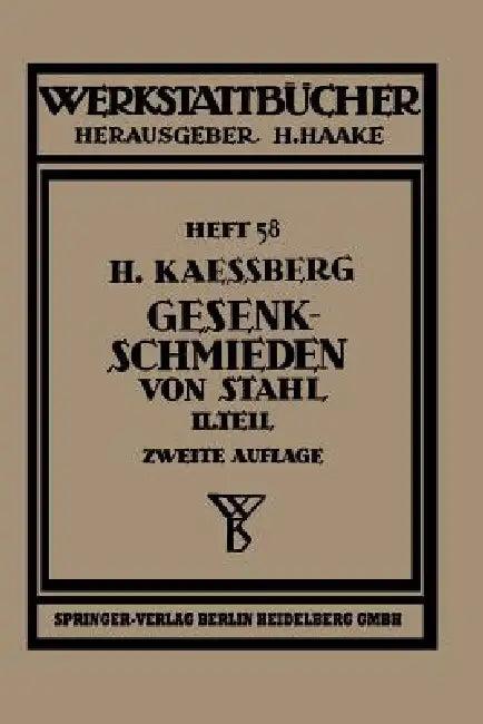 Gesenkschmieden Von Stahl (English, H. Kaessberg)