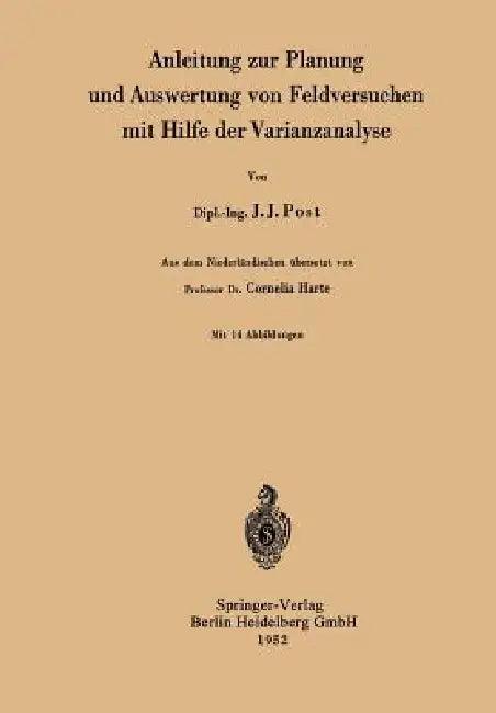 Anleitung Zur Planung Und Auswertung Von Feldversuchen Mit Hilfe Der Varianzanalyse (English, Jan J. Post | Cornelia Harte)