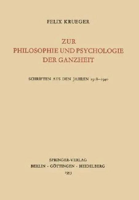 Zur Philosophie Und Psychologie Der Ganzheit (English, Felix Krueger | Eugen Heuss)