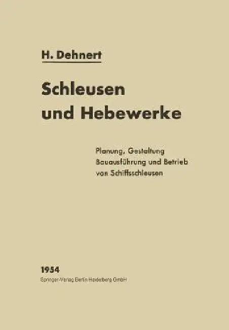Schleusen Und Hebewerke (English, Hans Dehnert)