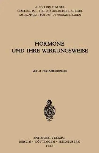 Hormone Und Ihre Wirkungsweise (English, G. Koller | H. E. Voss | H. Tuchmann-Duplessis)