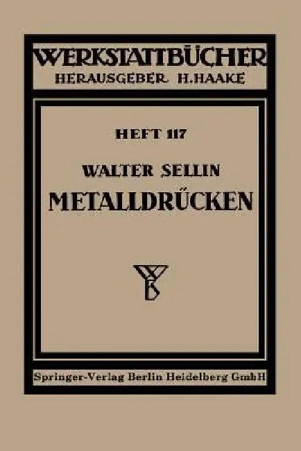 Metalldrücken (English, W. Sellin)