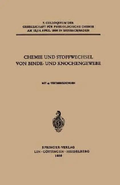 Chemie Und Stoffwechsel Von Binde- Und Knochengewebe (English, F. Wassermann | Erik Jorpes | Ikuo Yamashina)