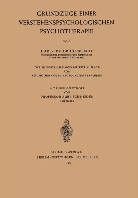 Grundzüge Einer Verstehenspsychologischen Psychotherapie (English, Kurt Schneider | Carl-Friedrich Wendt)