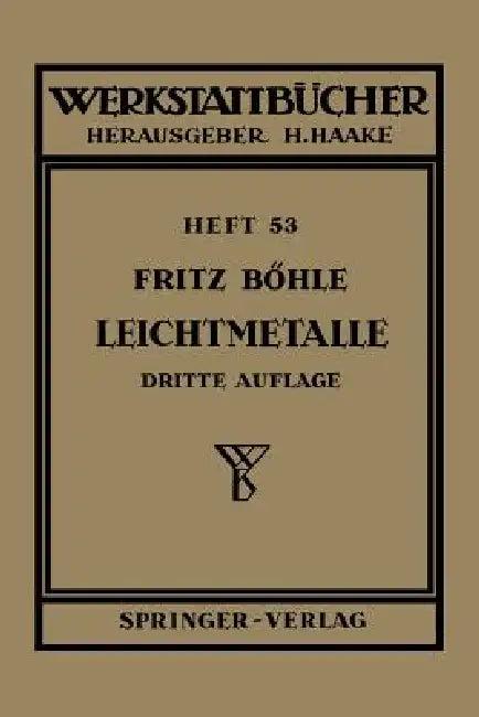 Leichtmetalle (English, F. Böhle)