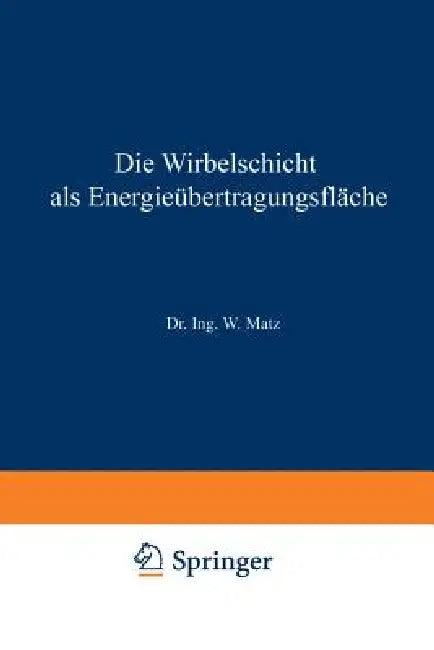 Die Wirbelschicht ALS Energieübertragungsfläche (English, Werner Matz)