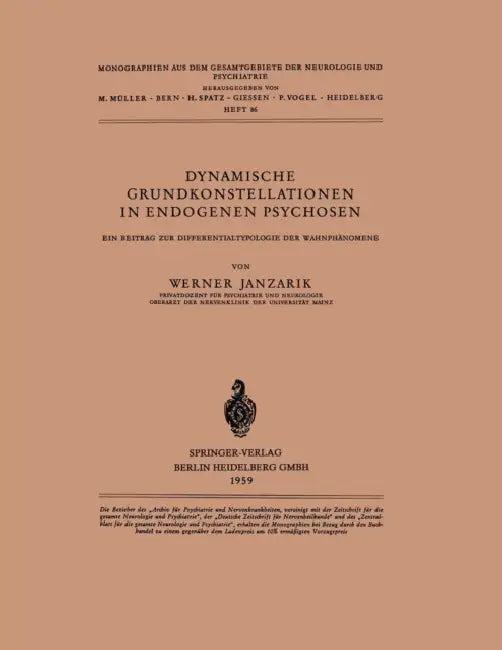 Dynamische Grundkonstellationen in Endogenen Psychosen (English, W. Janzarik)