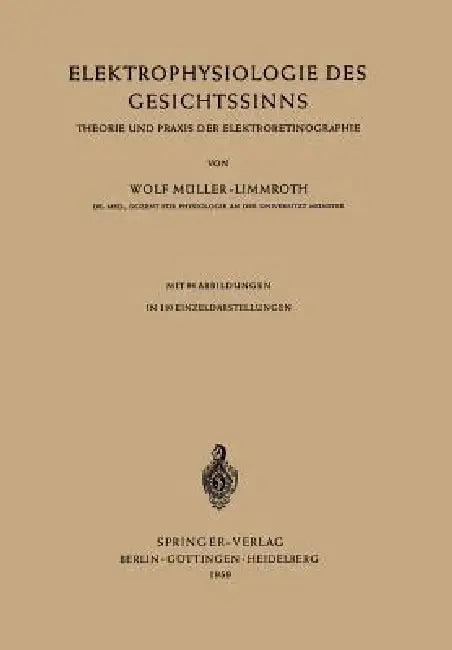 Elektrophysiologie Des Gesichtssinns (English, W. Müller-Limmroth)