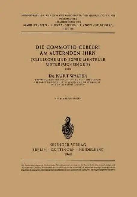 Die Commotio Cerebri Am Alternden Hirn (English, K. Walter)