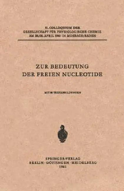 Zur Bedeutung Der Freien Nucleotide (English, Hanns Schmitz | George T. Mills | Evelyn E. B. Smith)