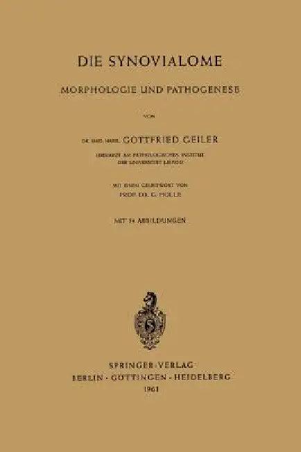 Die Synovialome (English, Gottfried Geiler | G. Holle)