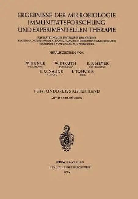 Ergebnisse Der Mikrobiologie Immunitätsforschung Und Experimentellen Therapie (English, W. Henle | W. Kikuth | K. F. Meyer)