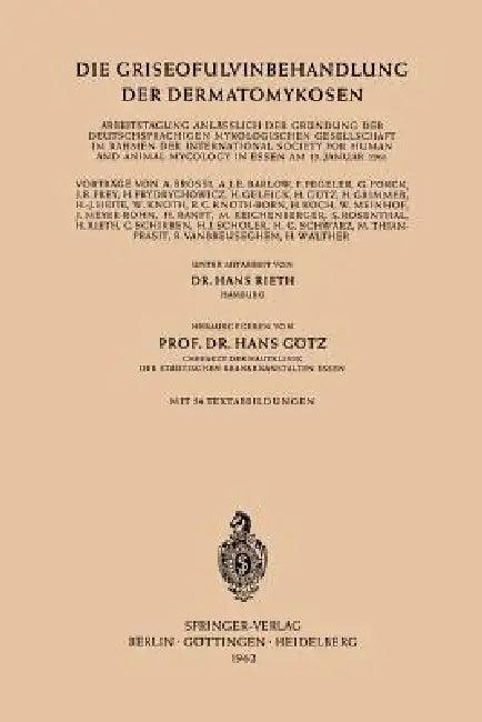 Die Griseofulvinbehandlung Der Dermatomykosen (English, Hans Rieth | Hans Götz)