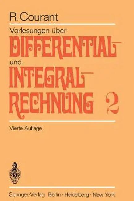 Vorlesungen Über Differential- Und Integralrechnung (English, Richard Courant)