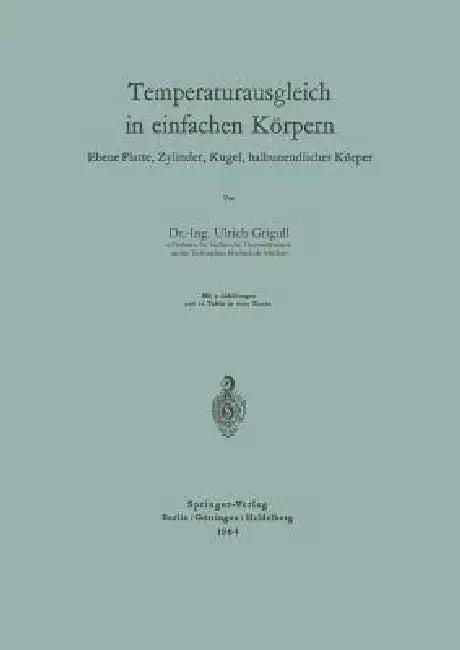 Temperaturausgleich in Einfachen Körpern (English, Ulrich Grigull)