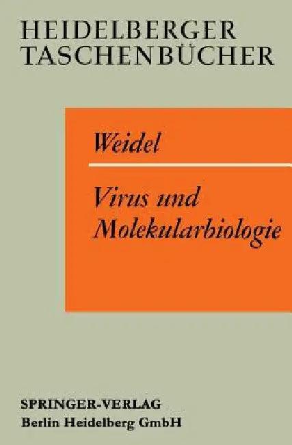 Virus Und Molekularbiologie (English, W. Weidel)