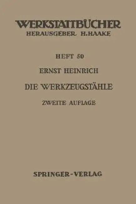 Die Werkzeugstähle (English, E. Heinrich)