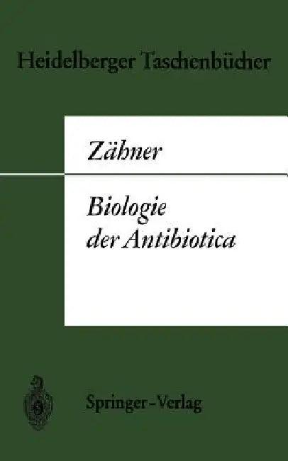 Biologie Der Antibiotica (English, H. Zähner)
