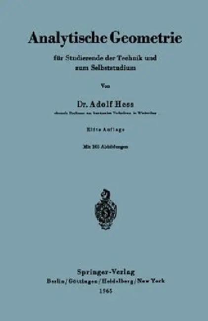Analytische Geometrie Für Studierende Der Technik Und Zum Selbststudium (English, Adolf Hess)