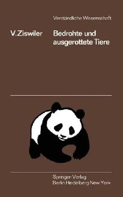 Bedrohte Und Ausgerottete Tiere (English, Vinzenz Ziswiler)