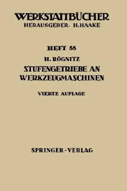 Stufengetriebe an Werkzeugmaschinen (English, H. Rögnitz)
